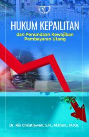 Hukum Kepailitan dan Penundaan Kewajiban Pembayaran Utang