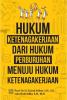 Hukum Ketenagakerjaan: Dari Hukum Perburuhan Menuju Hukum Ketenagakerjaan