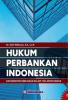 Hukum Perbankan Indonesia dan Respon Kebijakan Dalam Tiga Krisis Besar
