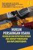 Hukum Persaingan Usaha: Keadilan dan Kepastian Hukum Atas Konsep Pendekatan dan Implementasinya