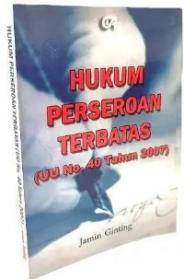 Hukum Perseroan Terbatas (Undang-Undang Nomor 40 Tahun 2007)