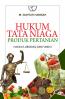 Hukum Tata Niaga Produk Pertanian: Hakikat, Urgensi, dan Fungsi