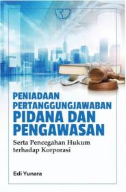 Peniadaan Pertanggungjawaban Pidana dan Pengawasan serta Pencegahan Hukum terhadap Korporasi