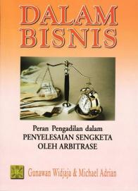 Seri Aspek Hukum Dalam Bisnis: Peran Pengadilan dalam Penyelesaian Sengketa oleh Arbitrase