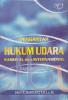 Pengantar Hukum Udara Nasional dan Internasional (Bagian Pertama)
