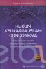 Hukum Keluarga Islam di Indonesia (Sebuah Kajian Syariah, Undang-Undang Perkawinan dan Kompilasi Hukum Islam)