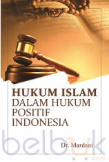 Hukum Islam dalam Hukum Positif Indonesia