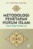 Metodologi Penetapan Hukum Islam: Ushul Fiqh Praktis (I)