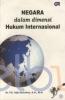 Negara Dalam Dimensi Hukum Internasional
