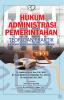 Hukum Administrasi Pemerintahan Teori dan Praktik (Dilengkapi Dengan Beberapa Kasus Pertanahan)