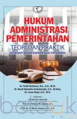 Hukum Administrasi Pemerintahan Teori dan Praktik (Dilengkapi Dengan Beberapa Kasus Pertanahan)