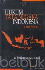 Hukum Tata Negara Indonesia (Edisi Revisi)