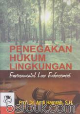 Penegakan Hukum Lingkungan (Environtmental Law Enforcement)
