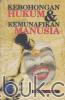 Kebohongan Hukum & Kemunafikan Manusia
