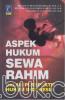 Aspek Hukum Sewa Rahim: Dalam Perspektif Hukum Indonesia