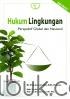 Hukum Lingkungan: Perspektif Global dan Nasional