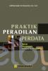 Praktik Peradilan Perdata: Teknis Menangani Perkara di Pengadilan