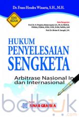 Hukum Penyelesaian Sengketa: Arbitrase Nasional Indonesia dan Internasional (Edisi 2)
