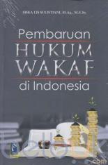 Pembaruan Hukum Wakaf di Indonesia