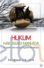 Hukum Hak Asasi Manusia (Perspektif Internasional, Regional dan Nasional)
