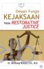 Desain Fungsi Kejaksaan Pada Restorative Justice