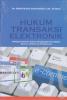 Hukum Transaksi Elektronik: Sebagai Panduan dalam Menghadapi Era Digital Bisnis E-Commerce di Indonesia