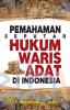 Pemahaman Seputar Hukum Waris Adat Di Indonesia