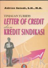 Tinjuan Yuridis Letter of Credit dan Kredit Sindikasi