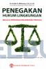 Penegakan Hukum Lingkungan Melalui Pertanggungjawaban Perdata