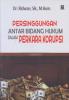 Persinggungan Antar Bidang Hukum Dalam Perkara Korupsi