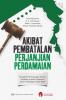 Akibat Pembatalan Perjanjian Perdamaian