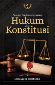 Antologi Pemikiran Mengenai Hukum dan Konstitusi