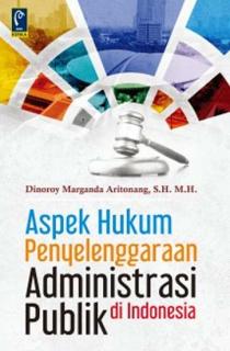 Aspek Hukum Penyelengaraan Administrasi Publik di Indonesia