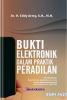 Bukti Elektronik Dalam Praktek Peradilan