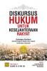Diskursus Hukum untuk Kesejahteraan Rakyat: Sumbangan Pemikiran Alumni Program Doktor Ilmu Hukum Universitas Indonesia