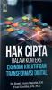 Hak Cipta dalam Konteks Ekonomi Kreatif dan Transformasi Digital