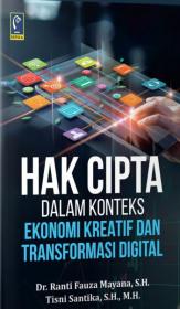 Hak Cipta dalam Konteks Ekonomi Kreatif dan Transformasi Digital