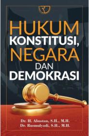 Hukum Konstitusi, Negara dan Demokrasi