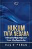 Hukum Tata Negara: Beberapa Lembaga Negara dan Sistem dalam Pemerintahan