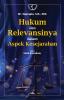 Hukum dan Relevansinya dalam Aspek Kesejarahan