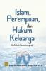 Islam, Perempuan, dan Hukum Keluarga: Refleksi Autoetnografi