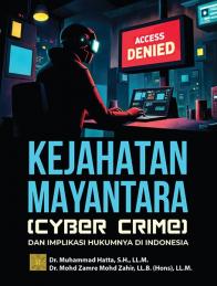 Kejahatan Mayantara (Cyber Crime) dan Implikasi Hukumnya di Indonesia