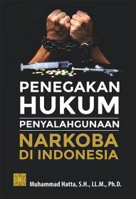 Penegakan Hukum Penyalahgunaan Narkoba di Indonesia