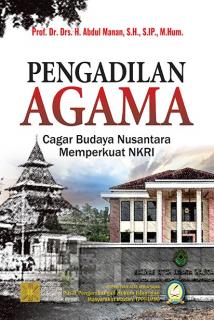 Pengadilan Agama: Cagar Budaya Nusantara Memperkuat NKRI