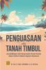 Penguasaan atas Tanah Timbul (Aanslibbing) oleh Masyarakat Pesisir Pantai dalam Sistem Hukum Agraria Nasional