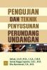 Pengujian dan Teknik Penyusunan Perundang-undangan