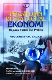 Perjanjian di Era Digital Ekonomi: Tinjauan Yuridis dan Praktik