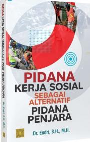 Pidana Kerja Sosial sebagai Alternatif Pidana Penjara
