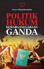 Politik Hukum Kewarganegaraan Ganda