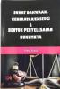 Surat Dakwaan, Keberatan/Eksepsi dan Bentuk Penyelesaian Hukumnya